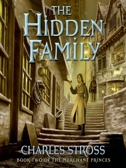 Title details for The Hidden Family by Charles Stross - Available